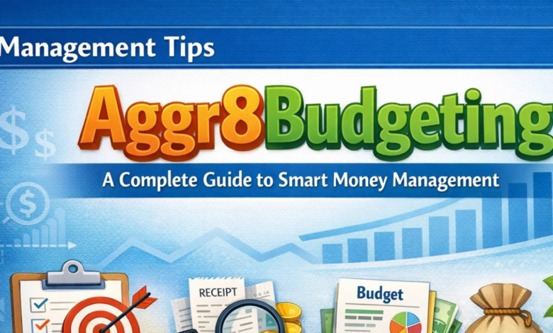 Management Tips Aggr8Budgeting