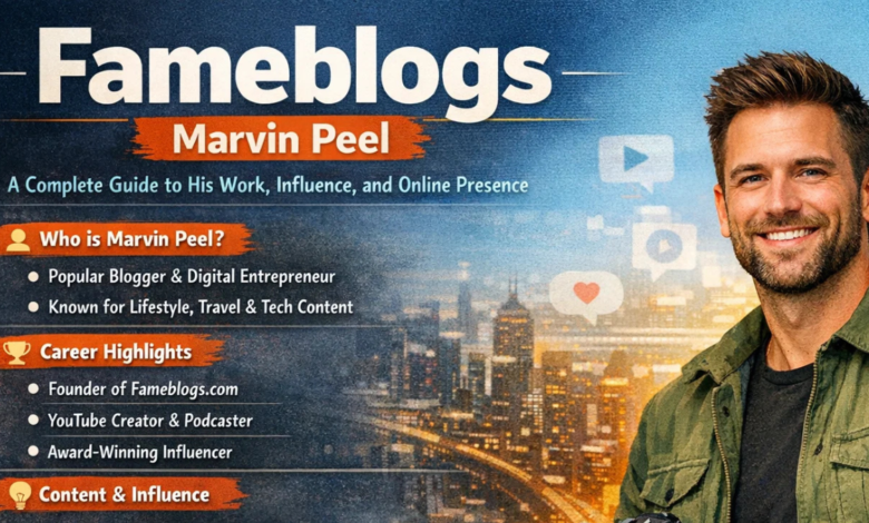 About Fameblogs Marvin Peel